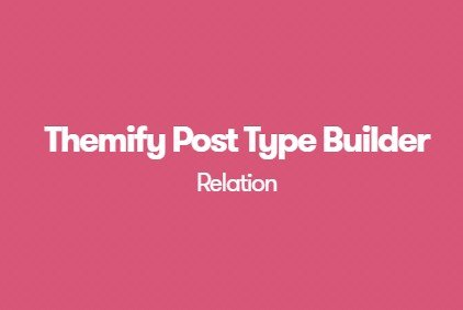 Themify Post Type Builder Relation Addon