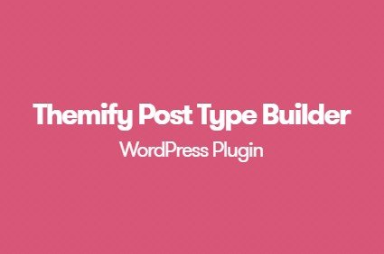 Themify Post Type Builder WordPress Plugin