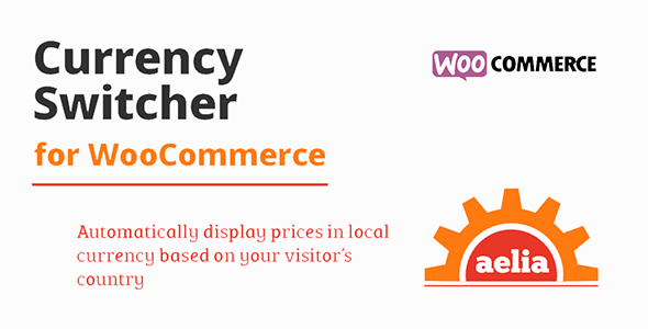 Aelia Currency Switcher for WooCommerce Download