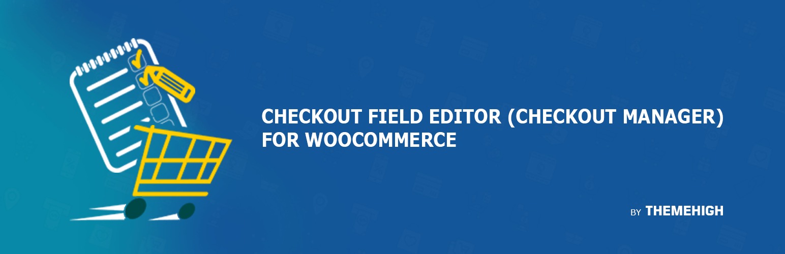 Checkout Field Editor Pro for WooCommerce [ThemeHigh]
