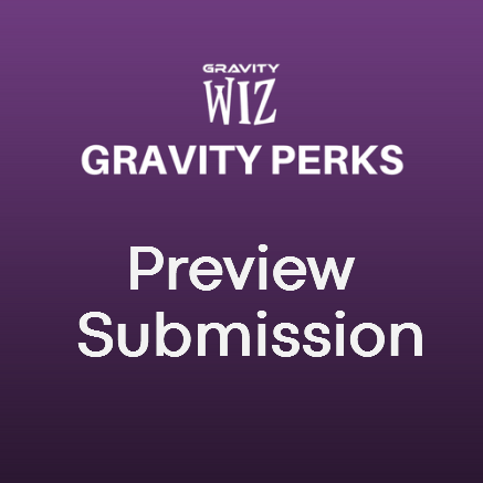 Gravity Perks Preview Submission Add-On