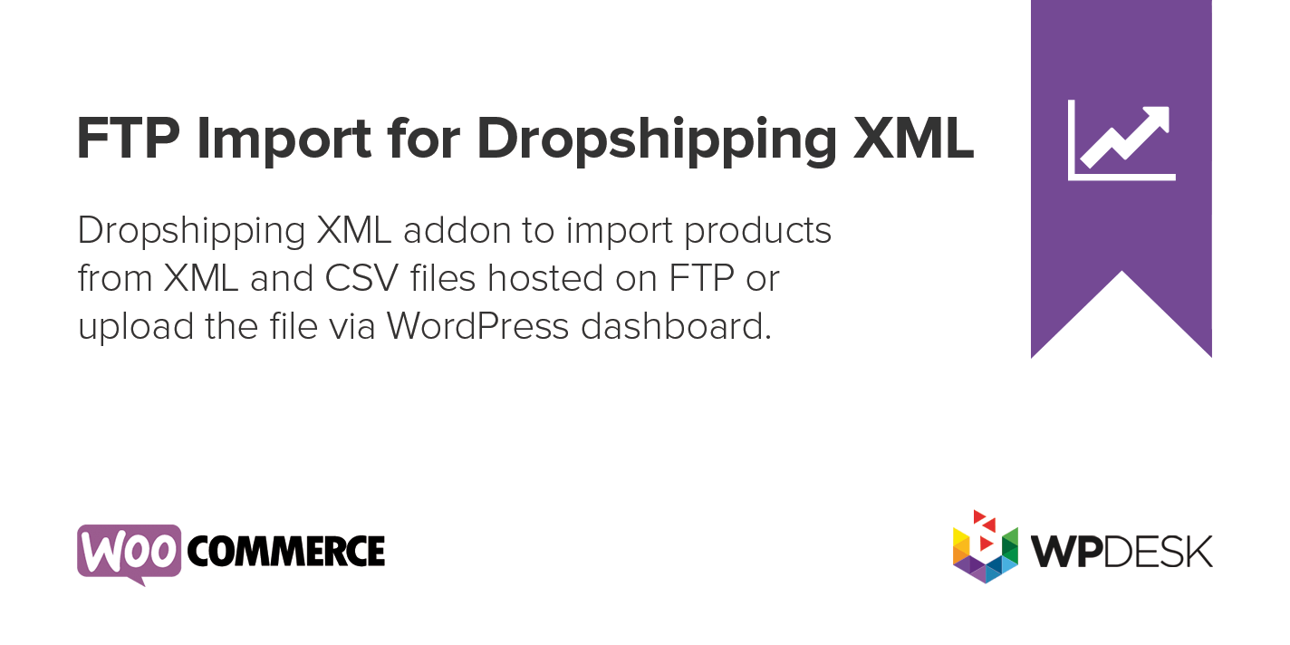 FTP Import for Dropshipping XML WooCommerce by WpDesk [Advanced Import for Dropshipping]