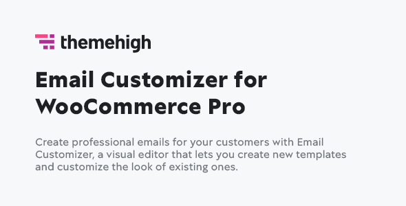 Email Customizer for WooCommerce by ThemeHigh