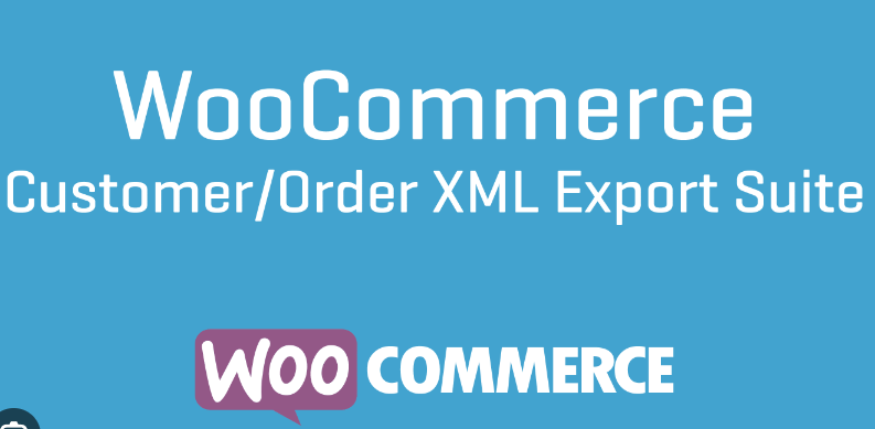 WooCommerce Customer -Order XML Export Suite