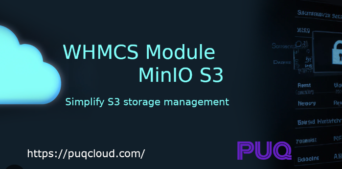 PUQ MinIO S Object Storage Provisioning and Automation Module